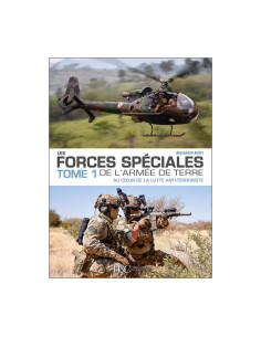 Les forces spéciales de l'armée de Terre Tome 1: lutte anti-terroriste, par Alexandre Alati. | 9791038012295 |