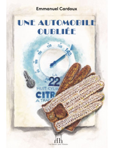 Une automobile oubliée, Citroën 22 De Emmanuel CARDOUX | 9782363480385 |