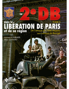 La 2e DB dans la libération de Paris, Tome 2 | 9782352501398 |