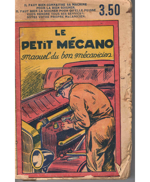Le petit Mécano - Manuel de bon mécanicien | Le petit Mécano |