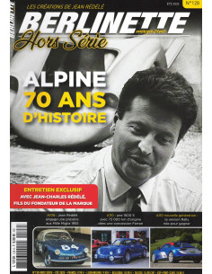 ALPINE 70 ANS D'HISTOIRE - BERLINETTE Hors-série N°128 | BERLINETTE hs128 |