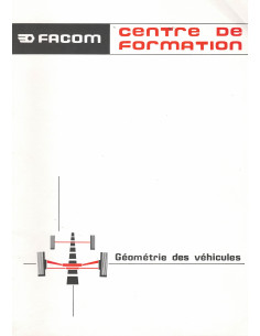 GEOMETRIE DES VEHCIULES, Cahier de Formation FACOM | FACOM GEOMETRIE |