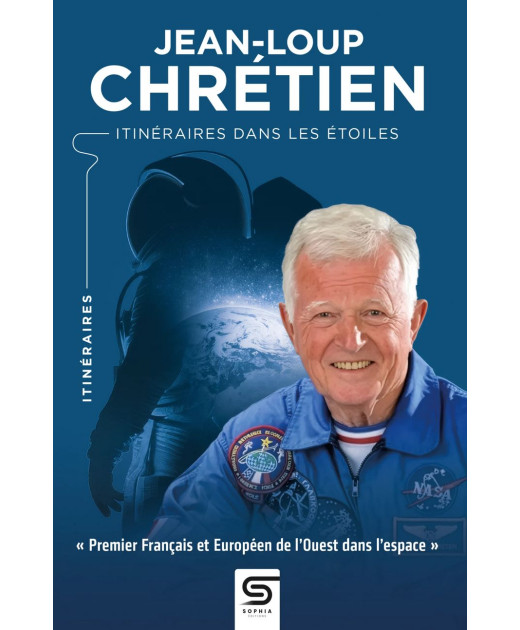 Jean-Loup Chrétien, Itinéraires dans les étoiles | 9782385141424 |