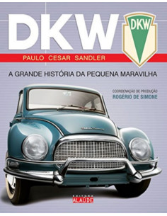 DKW, A Grande História da Pequena Maravilha | 9788578810375-OCCASION |