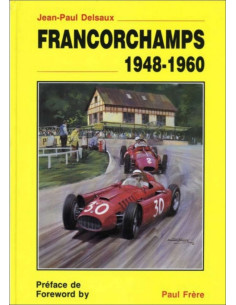 Francorchamps 1948-1960 De Jean-Paul DELSAUX | DELSAUX-OCCASION |