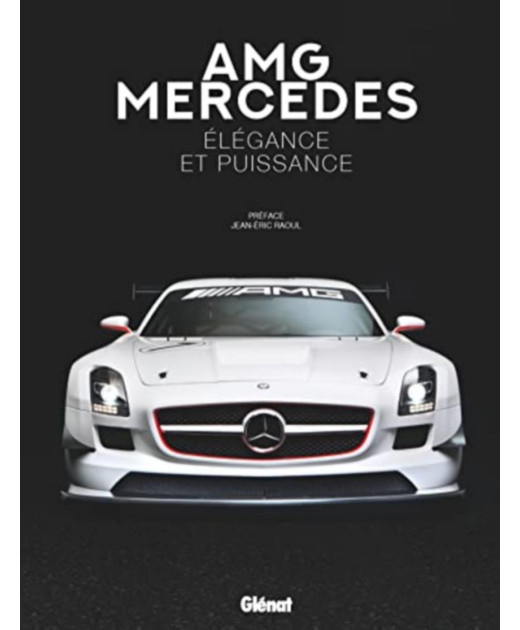 AMG Mercedes, Elégance et puissance De Jean-Eric Raoul | 9782344052747-OCCASION |
