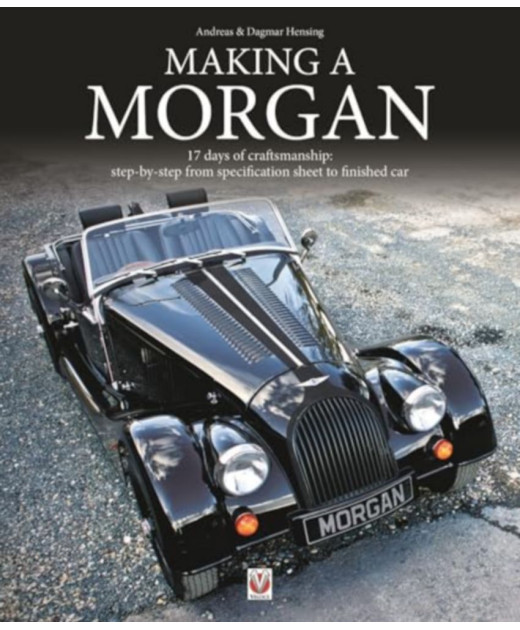 Making a Morgan, 17 Days of Craftmanship Step-by-Step | 9781787113695-OCCASION |