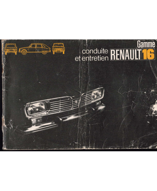 RENAULT 16 - Notice conduite et entretien (original) 1972