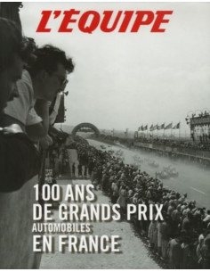 100 ans de Grands prix automobiles en France | 9782915535327 |