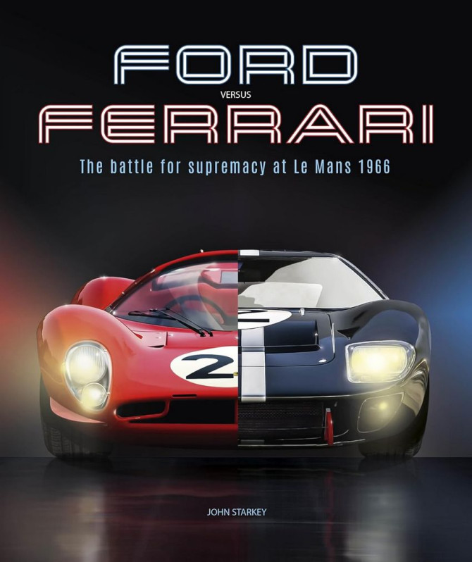 Ford Vs Ferrari, The Battle for Supremacy at Le Mans 1966 | 9781836552694 |