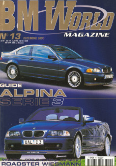 BM World Magazine N°13 Guide et Découverte ALPINA B3 (2000) | BM World N°13 |