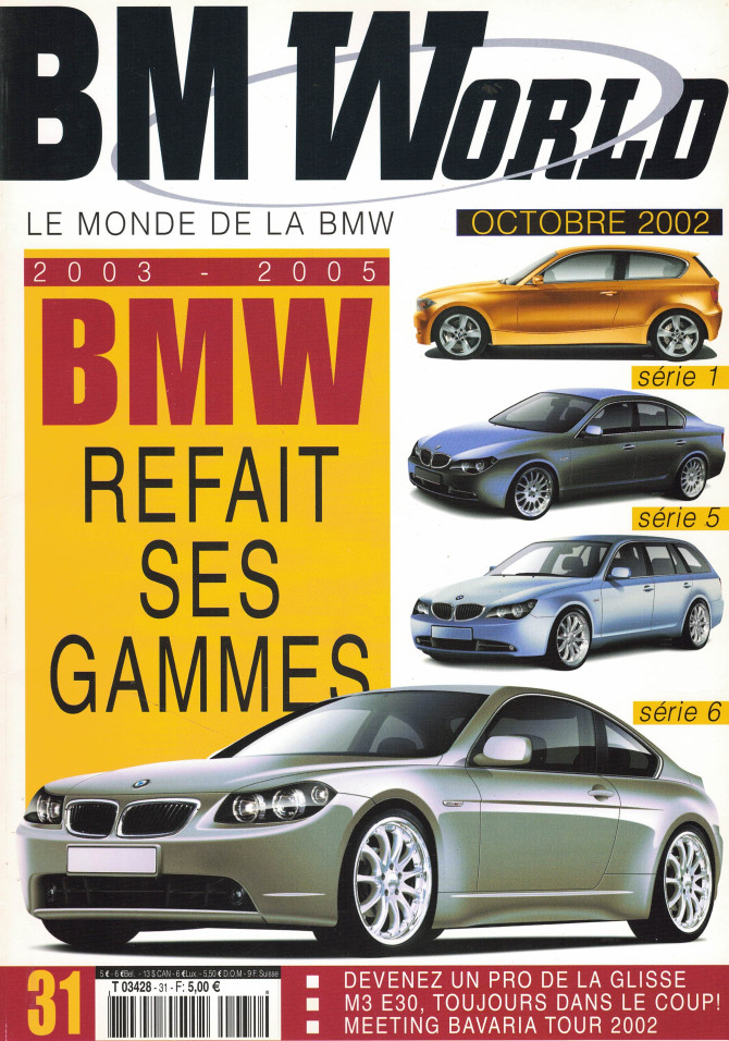 BM World Magazine N°31 Gamme BMW 2003-2005 (2002) | BM World N°31 |