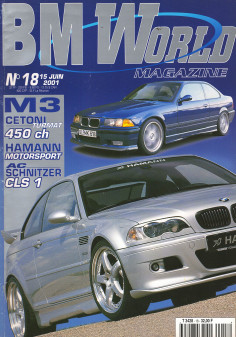BM World Magazine N°18 Préparation: KELLENERS Z1 M et 330D (2001) | BM World N°18 |