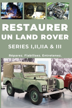 Guide : Restaurer un Land RoverSeries (1948–1985) | 9798172724923 |