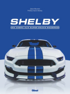 Shelby, Des cobra aux Super Snake | 9782344075906 |