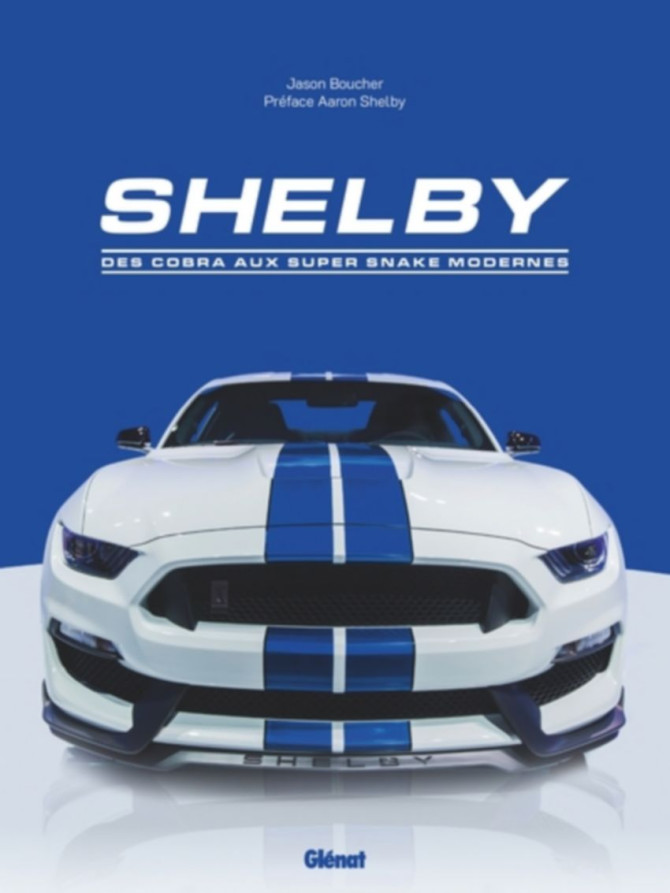 Shelby, Des cobra aux Super Snake | 9782344075906 |