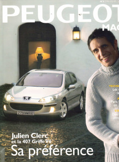 Peugeot Mag N°8 Dossier Julien Clerc - 407 GRIFFE V6 (2004) | Peugeot Mag N°8 |