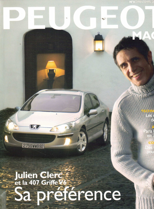 Peugeot Mag N°8 Dossier Julien Clerc - 407 GRIFFE V6 (2004) | Peugeot Mag N°8 |
