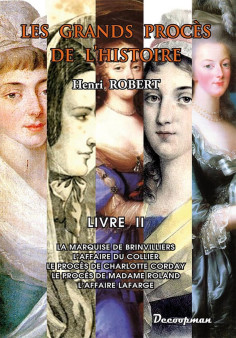 Les Grands Procès de l'Histoire - Livre II La marquise de Brinvilliers | 9782917254394 |