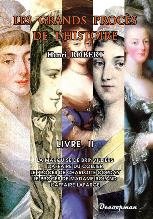 Les Grands Procès de l'Histoire - Livre II La marquise de Brinvilliers | 9782917254394 |