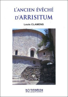 L'ancien évêché d'Arrisitum De Louis Clamens | 9782917254004 |