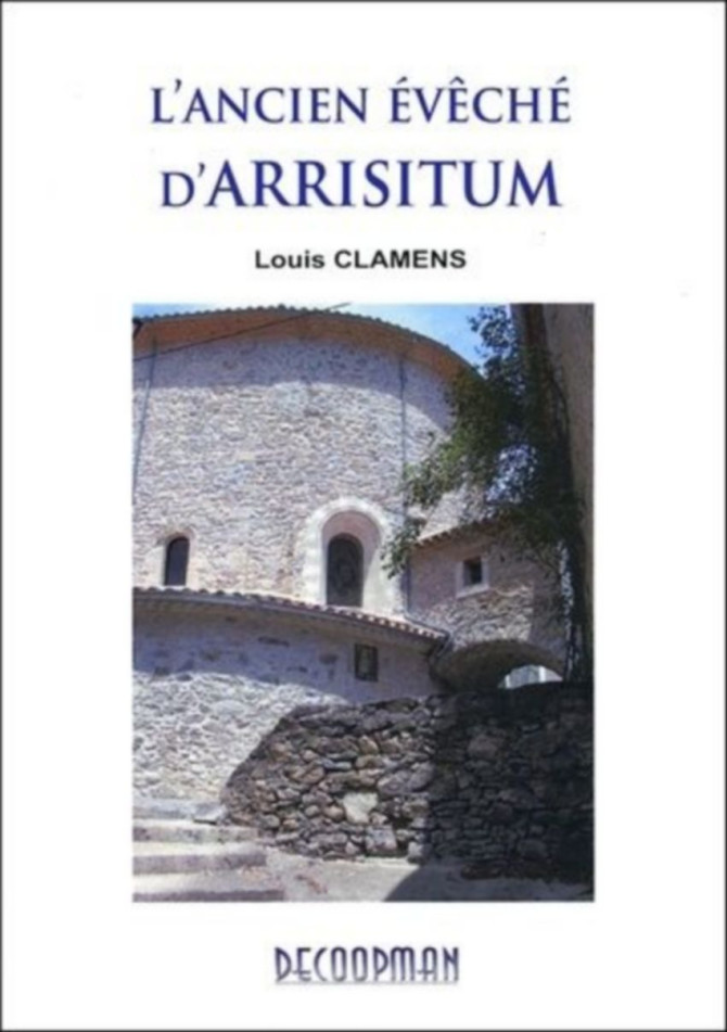 L'ancien évêché d'Arrisitum De Louis Clamens | 9782917254004 |