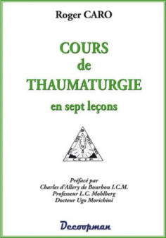 Cours de Thaumaturgie De Roger Caro | 9782917254141 |