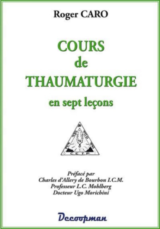 Cours de Thaumaturgie De Roger Caro | 9782917254141 |