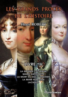Les Grands Procès de l'Histoire - Livre III La Grande Catherine | 9782917254400 |