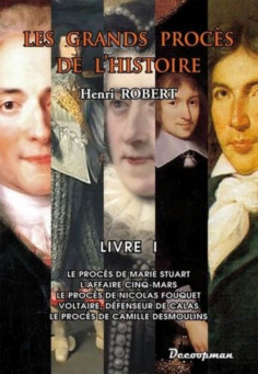 les Grands Procès de l'Histoire - Livre I Le procès de Marie Stuart | 9782917254387 |