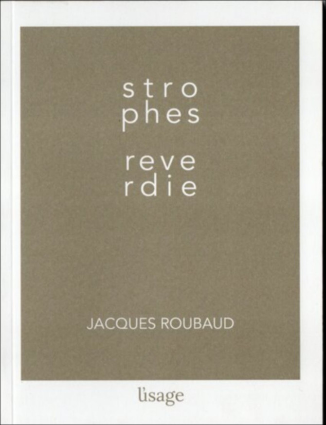 Strophes reverdie De Jacques Roubaud | 9782956648109 |