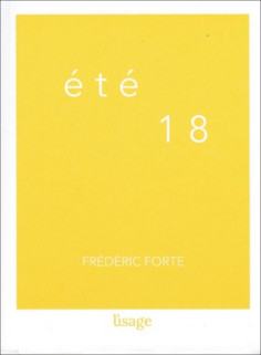 Eté 18 De Frédéric Forte | 9782956648123 |
