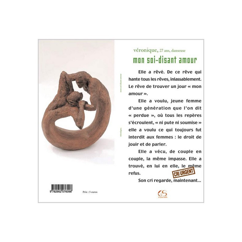 Mon soit disant amour Ed. Le Grand Souffle | 9782952076098 |