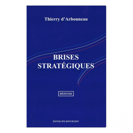 BRISES STRATÉGIQUES TOME 1 / SPE BARTHELEMY | 9782912838506 |