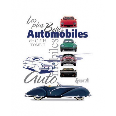 Les plus belles Automobiles de C à H - TOME 2 / Histoire et collections | 9782352502623 |