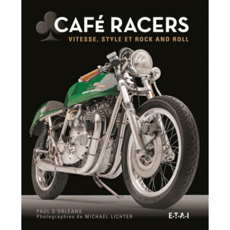 Café racers - Vitesse, style et rock and roll | 9791028300524 |