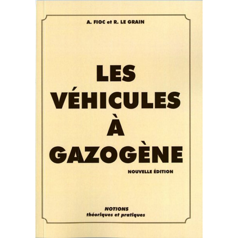 LES VÉHICULES À GAZOGÈNE | 9782360590131 |